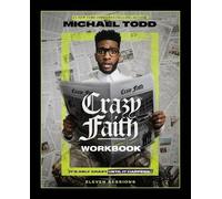 Michael Todd Crazy Faith Workbook (Tascabile)