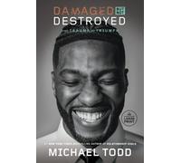 Michael Todd Damaged but Not Destroyed (Tascabile)