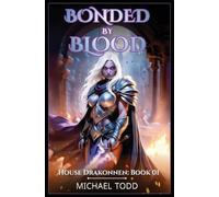 Michael Todd Michael Anderle Bonded by Blood: 1 (Tascabile) House Drakonnen