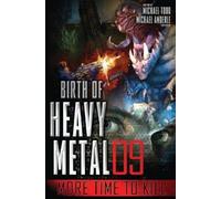 Michael Todd Michael Anderle More Time to Kill (Tascabile) Birth of Heavy Metal
