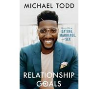 Michael Todd Relationship Goals (Copertina rigida)