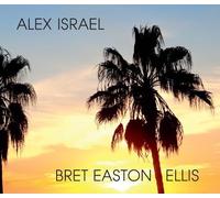 Michael Tolkin Alex Israel Bret Easton Ellis (Copertina rigida)