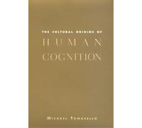 Michael Tomasello The Cultural Origins of Human Cognition (Tascabile)