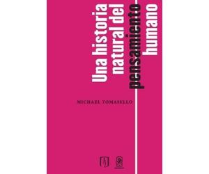 Michael Tomasello Una historia natural del pensamiento humano (Tascabile)