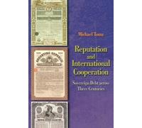 Michael Tomz Reputation and International Cooperation (Tascabile)
