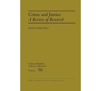Michael Tonry Crime and Justice, Volume 50 (Copertina rigida)