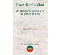 Michael Trainor About Earth's Child (Copertina rigida) Earth Bible Commentary