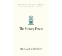 Michael Trussler The History Forest (Tascabile) Oskana Poetry & Poetics