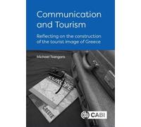 Michael Tsangaris Communication and Tourism (Copertina rigida)