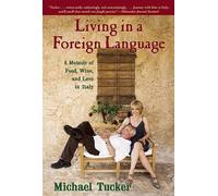 Michael Tucker Living in a Foreign Language (Tascabile)