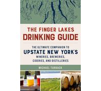 Michael Turback The Finger Lakes Drinking Guide (Tascabile)