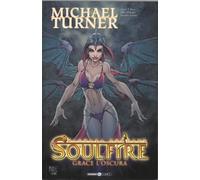 Michael Turner SOULFIRE 4 GRACE L'OSCURA 2010 ED COSMO