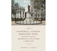 Michael Turner Stonewall Jackson, Beresford Hope, and the Mea (Copertina rigida)