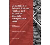 Michael Twinche Compilation of Selected Railroad, Pipeline, and Haza (Tascabile)