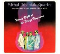 Michael Urbaniak - Friday Night At Vanguard