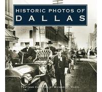 Michael V. Hazel Historic Photos of Dallas (Copertina rigida) Historic Photos