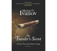 Michael V Ivanov The Traveler's Secret (Tascabile)
