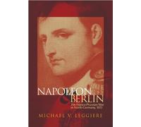 Michael V. Leggiere Napoleon and Berlin (Copertina rigida)