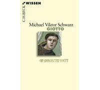 Michael V. Schwarz Giotto (C.H.BECK Wissen) (Tascabile)