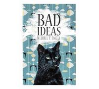 Michael V. Smith Bad Ideas (Tascabile)