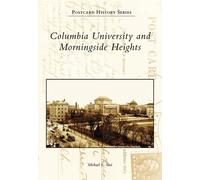 Michael V. Susi Columbia University and Morningside Heights (Tascabile)