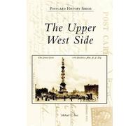 Michael V. Susi The Upper West Side (Tascabile) Postcard History Series