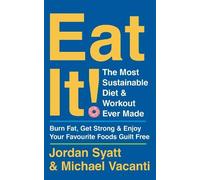 Michael Vacanti Jordan Syatt Eat It (Tascabile)
