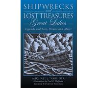 Michael Varhola Shipwrecks and Lost Treasures: Great Lakes (Tascabile)