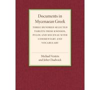 Michael Ventris John Chadwick Documents in Mycenaean Greek (Tascabile)
