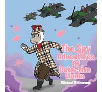 Michael Villasenor The Spy Adventures Of Detective Llama (Tascabile)