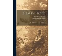 Michael Vincent O'Shea Health Habits (Copertina rigida)