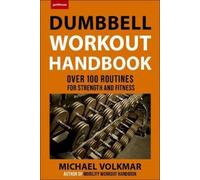 Michael Volkmar The Dumbbell Workout Handbook: Weight Loss (Tascabile)