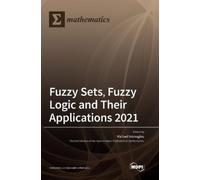 Michael Voskogl Fuzzy Sets, Fuzzy Logic and Their Application (Copertina rigida)