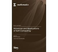 Michael Voskoglou Advances and Applications of Soft Computing (Copertina rigida)