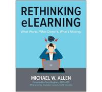 Michael W. Allen Rethinking eLearning (Tascabile)