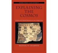 Michael W. Champion Explaining the Cosmos (Copertina rigida)