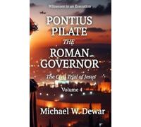 Michael W Dewar Pontius Pilate the Roman Governor (Tascabile)