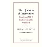 Michael W. Doyle The Question of Intervention (Tascabile) Castle Lecture Series