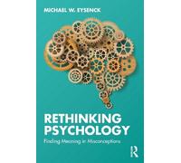 Michael W. Eysenck Rethinking Psychology (Tascabile)