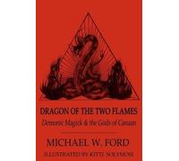 Michael W Ford Dragon of the Two Flames (Tascabile)