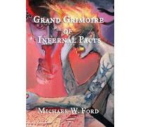 Michael W Ford Grand Grimoire of Infernal Pacts (Copertina rigida)