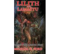 Michael W Ford Lilith and Lamastu (Copertina rigida)