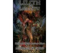 Michael W Ford Lilith and Lamastu (Tascabile)