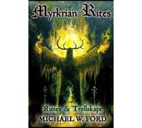 Michael W Ford Myrkrian Rites (Tascabile)