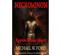 Michael W Ford Necrominon - Egyptian Sethanic Magick (Tascabile)