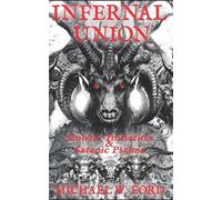 Michael W. Ford Paul Nunez Leonardo Avila Asenath Mas Infernal Union (Tascabile)