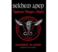 Michael W Ford Sekhem Apep (Tascabile)