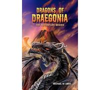 Michael W. Libra Dragons of Draegonia - The Adventure Begins (Tascabile)