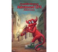 Michael W Lucas Allan Jude FreeBSD Mastery (Tascabile) It Mastery