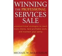 Michael W. McLaughlin Winning the Professional Services Sale (Copertina rigida)